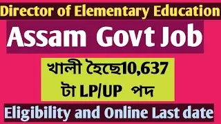 Director of Elementary Education Recruitment Drive 2025 ||LP/UP vacancy ||Total post 10,637 ||