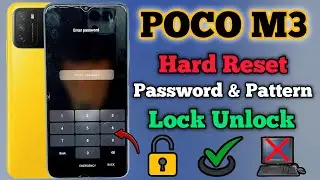 POCO M3 || Hard Reset || Password Lock Remove || Pattern Unlock || Without Pc || New Method || 2024.