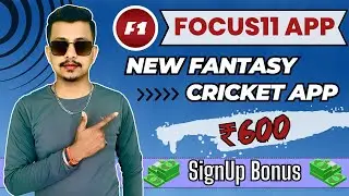 Focus11 app se paise kaise kamaye🔥|| How to earn from focus11💵 || New fantasy cricket app focus11