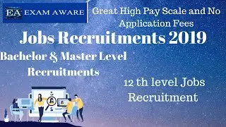 Latest Govt Jobs Recruitment 2019 | Govt Jobs in July 2019 | Latest jobs in July 2019
