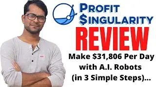 Profit Singularity Review - [Shocking Case Study] $31,806 Per Day Super Affiliate