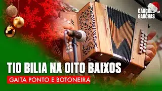 TIO BILIA NA OITO BAIXOS - GAITA PONTO E BOTONEIRA