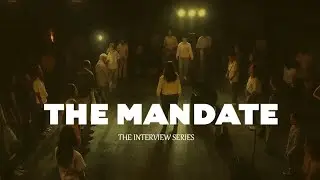 The Mandate - The Interview II