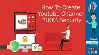 How To Create Youtube Channel 100% Security | Information Tech  | Bangla Tutorial