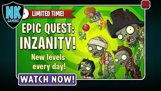 PvZ 2 - Epic Quest - Inzanity September 24, 2017 - Day 27 + Play Severe World Levels