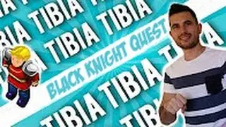 Black Knight Quest Tibia SirMisiek
