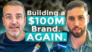 E121: Building a $100M Brand. AGAIN.