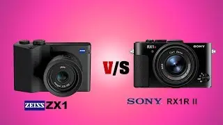 ZEISS ZX1 vs SONY RX1R II