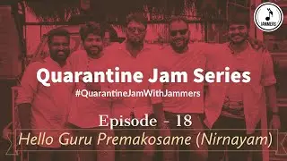 Quarantine Jams || Hello Guru Premakosame (Nirnayam) || #QuarantineJamWithJammers