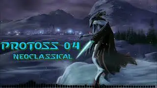 StarCraft - Protoss Theme 4 (Neo-Classical Version)