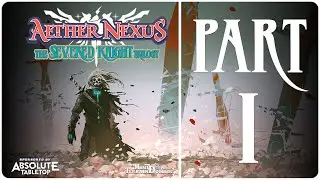 Aether Nexus: The Severed Knight Trilogy | Part One | Sponsored Stream