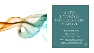 Autohypnose: la futurisation positive