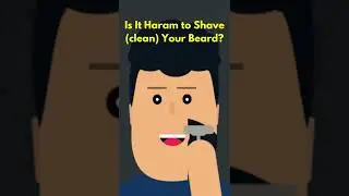 Is It Haram to Shave clean Your Beard?