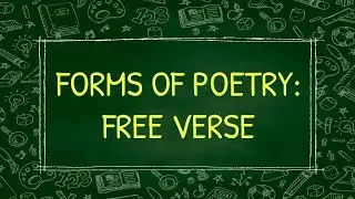 Forms of Poetry: Free Verse