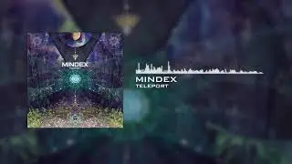 Mindex - Teleport EP - 01. Teleport