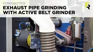 FOX Exhaust Pipe Grinding - Cobot + Active Belt Grinder - Use Case - ATJ Automotive - FerRobotics