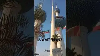 Kuwait tower view