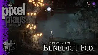 Beware of the Shadows  |  PixelPlays  |  The Last Case of Benedict Fox