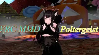 VRC MMD: Poltergeist