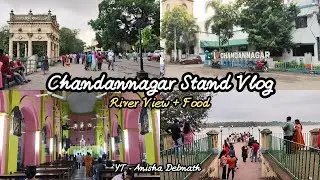 Chandannagar Stand Vlog | River view + Food | Explore | Anisha Debnath 