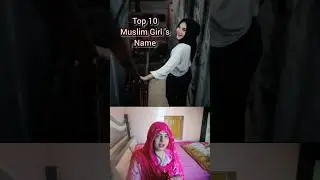 Top 10 Muslim Girl's Name List #fun #shorts #shortvideo
