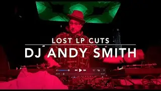 LOST LP CUTS by DJ ANDY SMITH