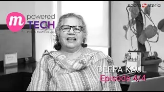 M-Powered Tech | Deepa Kaul - Episode 4/4