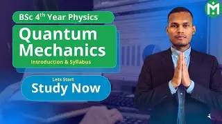 BSc 4th Year Physics || Quantum Physcis || Syllabus & imp Questions🔥