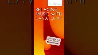 Relaxing Music with 𝗟𝗔𝗩𝗔 𝗟𝗔𝗠𝗣 for Meditation, Sleep, Yoga, Study, Stress Relief, Healing, Calming