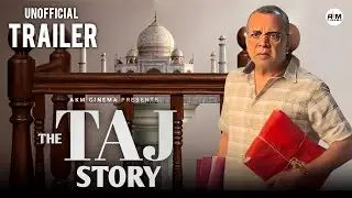 The Taj Story (2025) - Unofficial Trailer Update | Paresh Rawal & Amruta Khanvilkar | #fanmade 