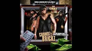 LA CHAT - Crumbz 2 Brickz: Southern Takeover Edition (Rare Official Mixtape) Hosted by DJ Millz