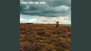 Space That You Know