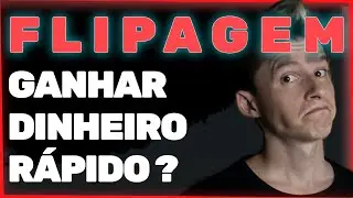 O que &eacute; Flipagem | Ser&aacute; que vale a pena ?
