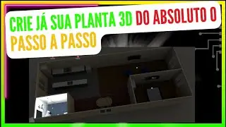 Criando uma PLANTA 3D DO ABSOLUTO 0 - Passo a Passo