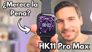 HK11 Pro Max 💥 &iexcl;Una alternativa MUY BARATA al Apple Watch Series 11!