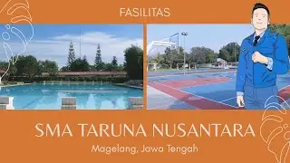 INFO | FASILITAS |SMA TARUNA NUSANTARA | MAGELANG || Taruna Quotes