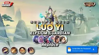 Script Skin Luo Yi Collector Elysium Guardian No Password Mediafire  Full Effect Voice Latest Patch