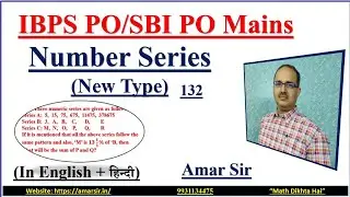 IBPS PO Mains | Number Series (New Type) | 132 | SBI PO Mains #amarsir
