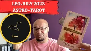LEO JULY 2023 ♌️ ASTRO-TAROT | IT'S NATURALLY, ALL ABOUT YOU!! | #Reydiantreality