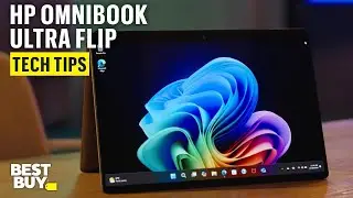 HP OmniBook Ultra Flip powered by Intel Core Ultra 7 Series 2 Processor &ndash; Tech Tips from Best Buy