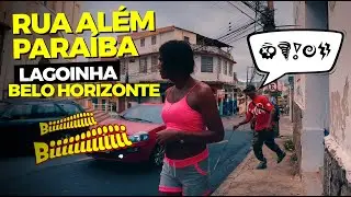 RUA ALÉM PARAÍBA | LAGOINHA | BELO HORIZONTE - MG | NA RUA 4K