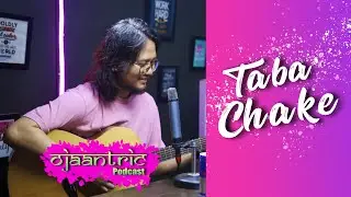 Taba Chake - Shaayad || Live at Ojaantric Podcast