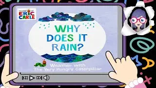 Read Along | Why Does it Rain? - Weather with The Very Hungry Caterpillar (with Highlighted words!)