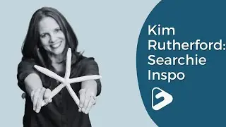 Kim Rutherford: Searchie Inspo
