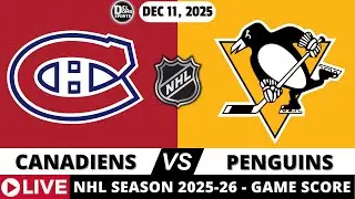 MONTREAL CANADIENS VS PITTSBURGH PENGUINS 🏒 NHL Game Play-by-Play - DEC 11, 2025