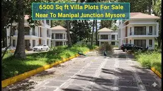 6500 Sq Ft Villa Plots for Sale | Near Manipal Junction Mysore