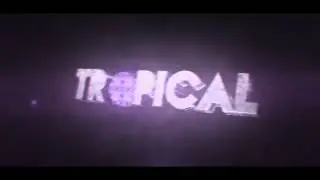 Tropical Intro &diams; by GermanFX
