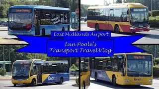 Ian Poole's Transport Travel Vlogs #112 - East Midlands Airport (Part 2)