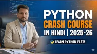 Python Crash Course in Hindi | 2025-2026 | Part 1