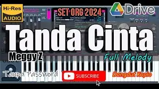 Set ORG 2024 - Tanda Cinta Meggy Z - Dangdut Koplo Gratis Tanpa Password